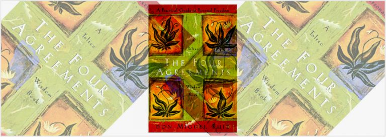 5 PELAJARAN PENTING DARI BUKU ‘THE FOUR AGREEMENTS’